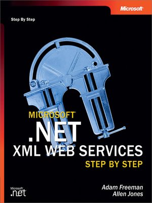 cover image of Microsoft .NET XML Web Services Step by Step